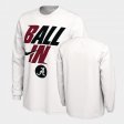Ball In Bench Alabama Long Sleeve Men White T-Shirt 665025-891