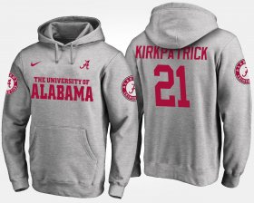 #21 Dre Kirkpatrick Name and Number University of Alabama Men Gray Hoodie 697704-866